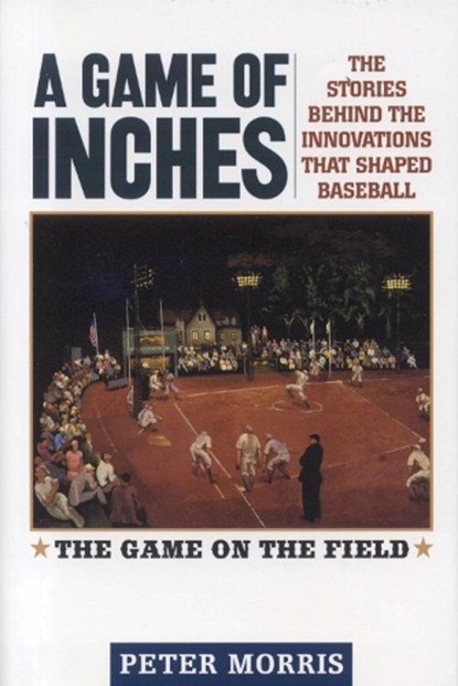 A Game of Inches, Peter Morris - Paperback - 9781566638531