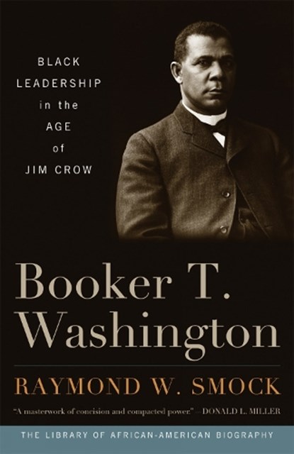 Booker T. Washington, Raymond W. Smock - Paperback - 9781566638661