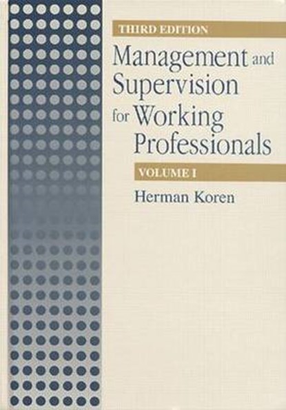 Management Supervision for Working Profiles, Third Edition, Two Volume Set, HERMAN (INDIANA STATE UNIVERSITY,  Terre Haute, USA) Koren - Gebonden - 9781566702058