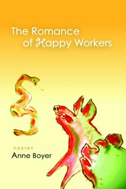 The Romance of Happy Workers, Anne Boyer - Paperback - 9781566892148
