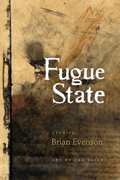 Fugue State, Brian Evenson - Paperback - 9781566892254