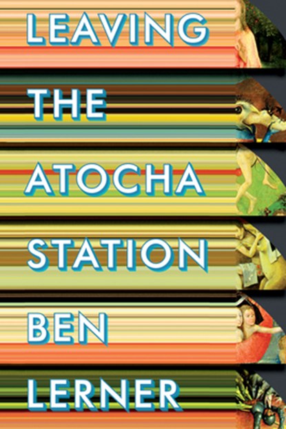 Leaving the Atocha Station, Ben Lerner - Paperback - 9781566892742