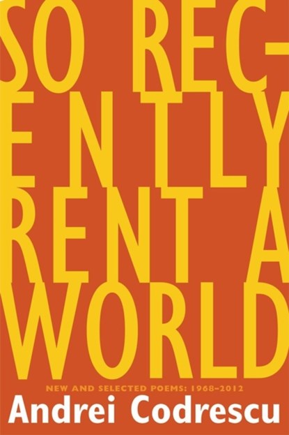 So Recently Rent a World, Andrei Codrescu - Paperback - 9781566893008