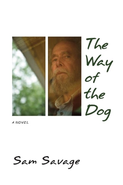 The Way of the Dog, Sam Savage - Paperback - 9781566893121