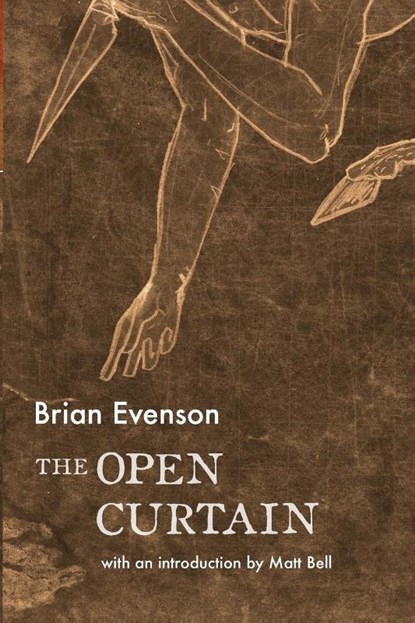Evenson, B: Open Curtain, Brian Evenson - Paperback - 9781566894173