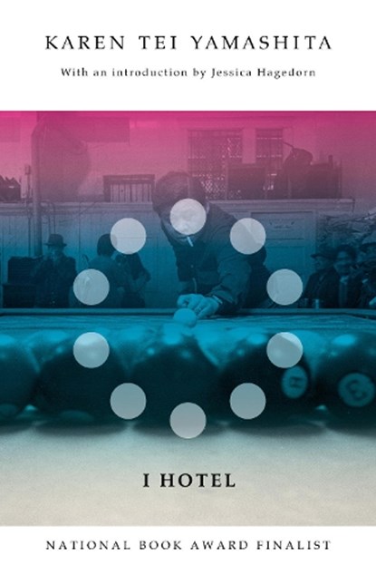 I Hotel, Karen Tei Yamashita - Paperback - 9781566895453
