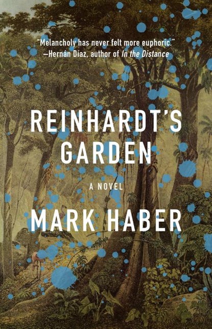 Reinhardt's Garden, Mark Haber - Paperback - 9781566895620