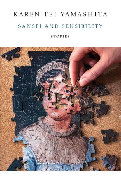 Sansei and Sensibility, Karen Tei Yamashita - Paperback - 9781566895781