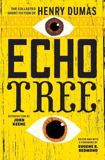Dumas, H: Echo Tree, Henry Dumas - Paperback - 9781566896078