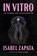 In Vitro, Isabel Zapata - Paperback - 9781566896757