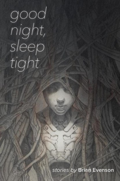 Evenson, B: Good Night, Sleep Tight, Brian Evenson - Paperback - 9781566897099