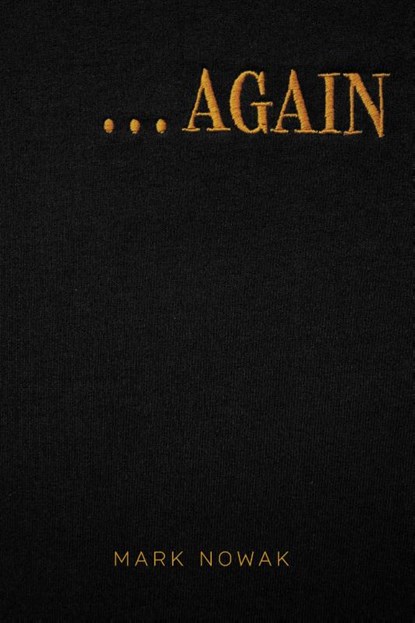 . . . AGAIN, Mark Nowak - Paperback - 9781566897518
