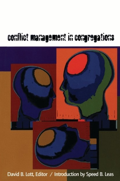 Conflict Management in Congregations, David B. Lott - Paperback - 9781566992435