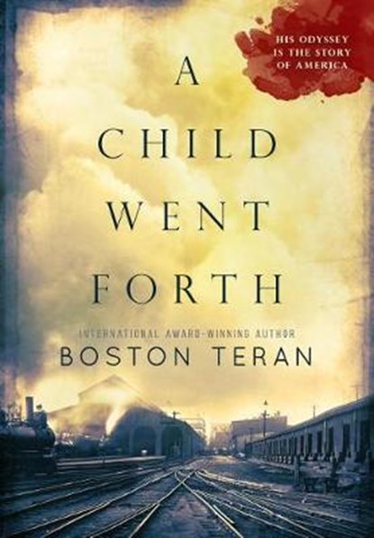 A Child Went Forth, TERAN,  Boston - Gebonden - 9781567030679