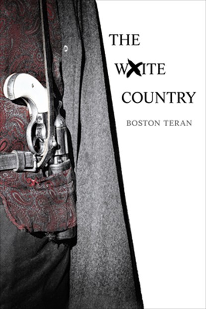 The White Country, Boston Teran - Gebonden - 9781567031027