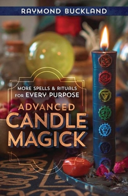 Advanced Candle Magick, Raymond Buckland - Paperback - 9781567181036