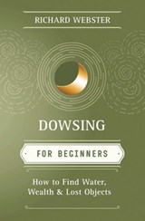 Dowsing for Beginners - Richard Webster - 9781567188028