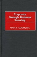 Corporate Strategic Business Sourcing | Kevin R. Maromonte | 