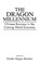 The Dragon Millennium, Frank Richter - Gebonden - 9781567203530