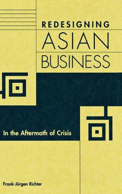 Redesigning Asian Business, Frank Richter - Gebonden - 9781567205251