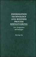 Information Technology and Business Process Reengineering | Hui Liang Tsai | 