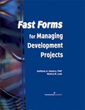 Fast Forms for Managing Development Projects | Kathleen A. Demery ; Monica M. Lusk | 