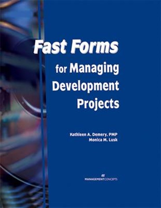 Fast Forms for Managing Development Projects