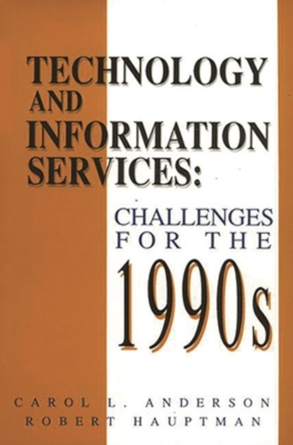 Technology and Information Services, Carol L. Anderson ; Robert H. Hauptman - Paperback - 9781567500219