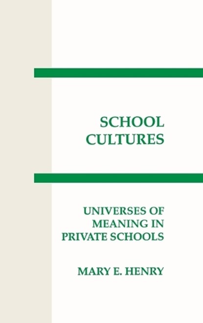 School Cultures, Mary E. Henry - Gebonden - 9781567500226