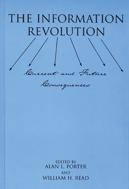 The Information Revolution, Alan Porter ; William H. Read - Gebonden - 9781567503487