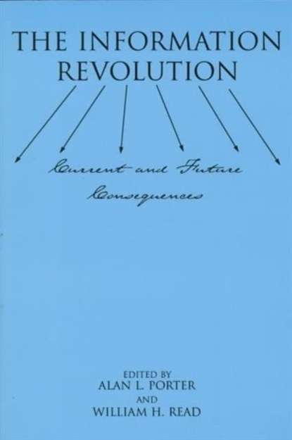 The Information Revolution, Alan Porter ; William H. Read - Paperback - 9781567503494