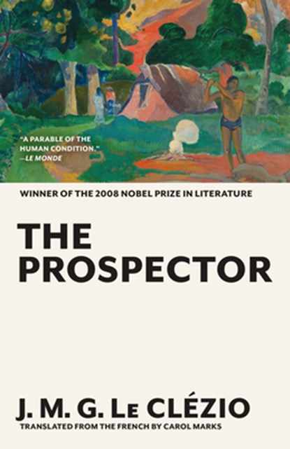 The Prospector, J. M. G. Le Clézio - Paperback - 9781567923803