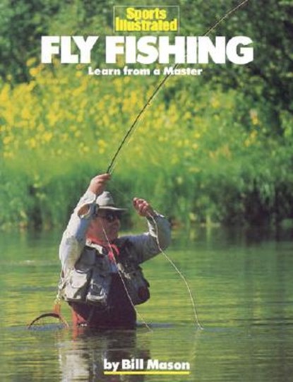 Fly Fishing, Bill Mason - Paperback - 9781568000336