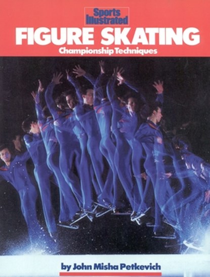 Figure Skating, John Misha Petkevich - Paperback - 9781568000701
