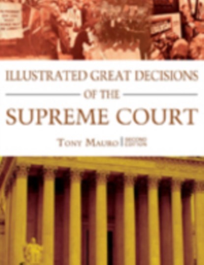 Illustrated Great Decisions of the Supreme Court, Tony Mauro - Gebonden - 9781568029641