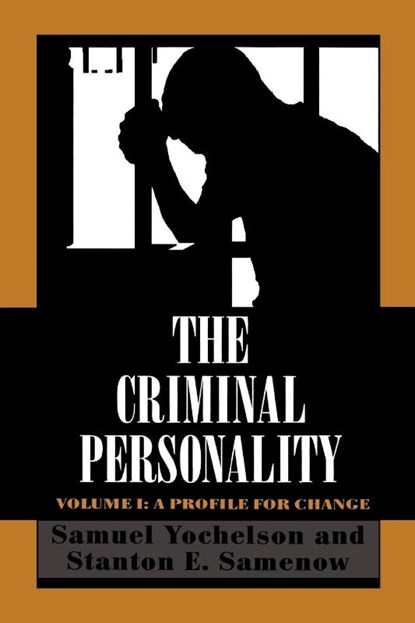 The Criminal Personality, Samuel Yochelson ; Stanton Samenow - Paperback - 9781568211053