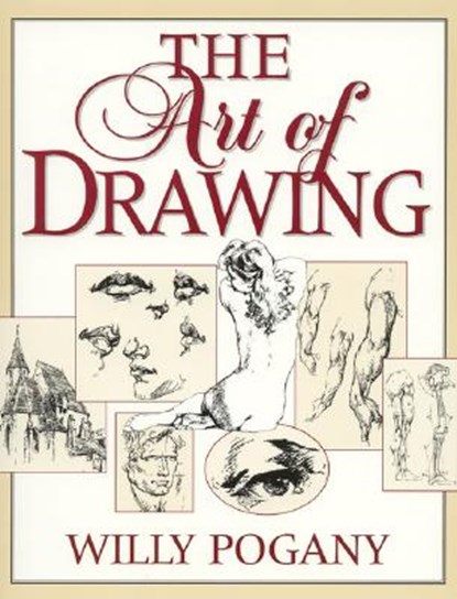 The Art of Drawing, Willy Pogany - Paperback - 9781568330594