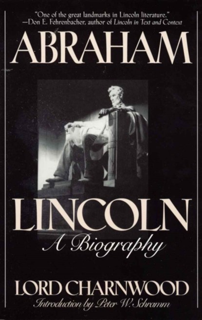 Abraham Lincoln, Lord Charnwood - Paperback - 9781568330679