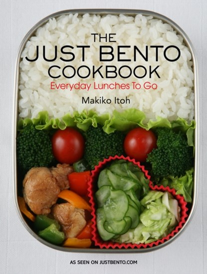 Just Bento Cookbook, The: Everyday Lunches To Go, Makiko Itoh ; Makiko Doi - Paperback - 9781568363936