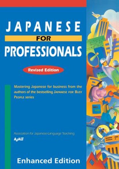 Japanese for Professionals: Revised (Enhanced with Audio), AJALT - Ebook - 9781568366098