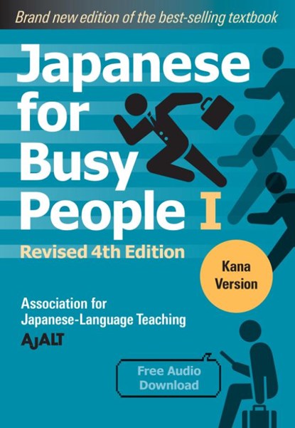 Japanese for Busy People 1 - Kana Edition: Revised 4th Edition, AJALT - Paperback - 9781568366203