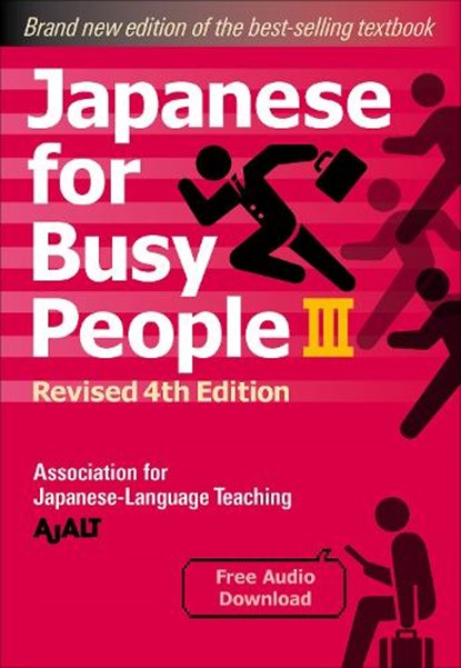 Japanese for Busy People Book 3: Revised 4th Edition (Free Audio Download), Ajalt - Paperback - 9781568366302
