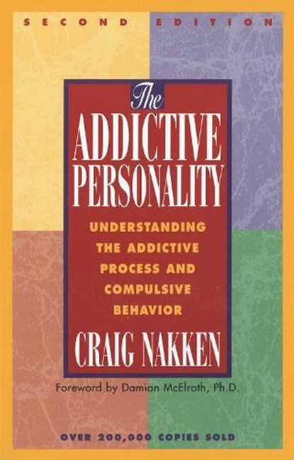 The Addictive Personality, Craig Nakken - Paperback - 9781568381299