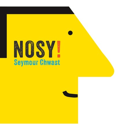 Nosy, Seymour Chwast - Gebonden - 9781568464091
