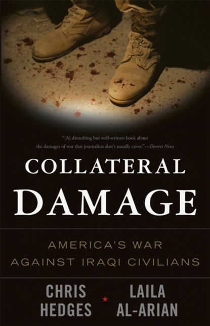 Collateral Damage, Chris Hedges ; Eugene Richards ; Laila Al-Arian - Paperback - 9781568584164