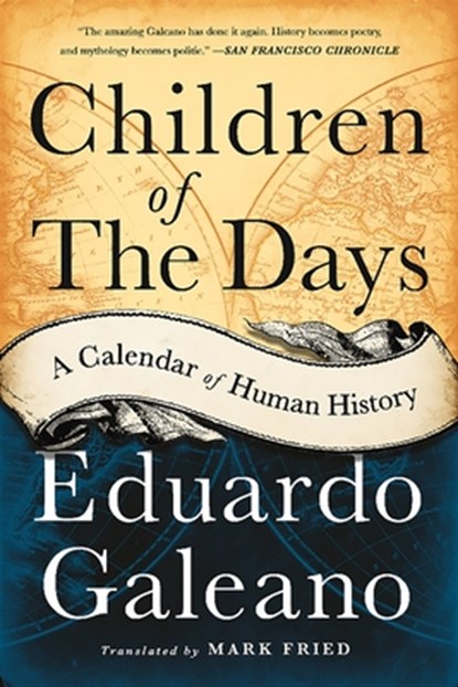 Children of the Days, Eduardo Galeano - Paperback - 9781568584782