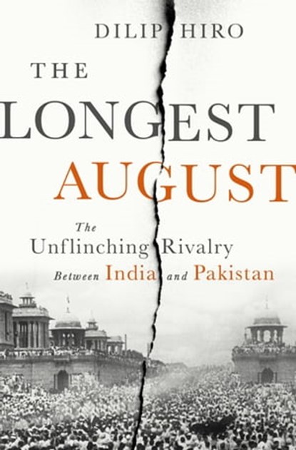 The Longest August, Dilip Hiro - Ebook - 9781568585031