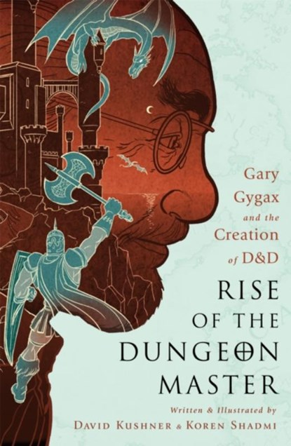 Rise of the Dungeon Master (Illustrated Edition), David Kushner - Paperback - 9781568585598