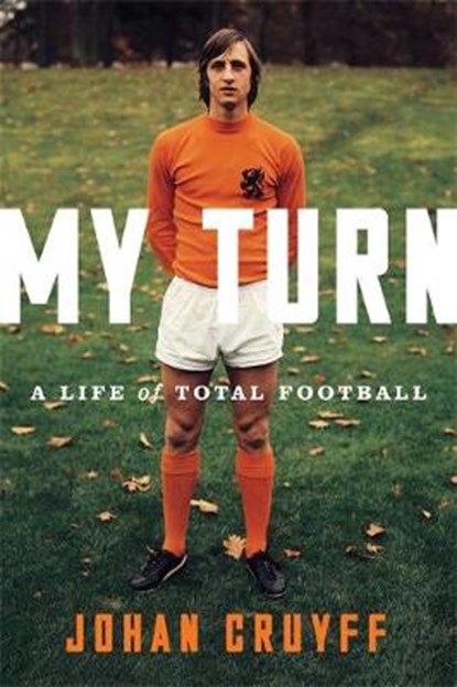 My Turn, CRUYFF,  Johan - Gebonden - 9781568585710