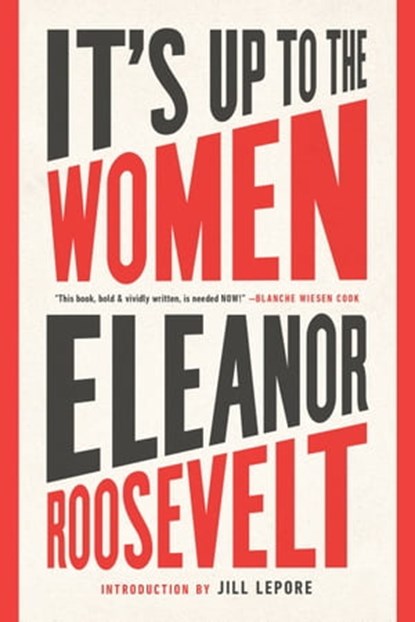 It's Up to the Women, Eleanor Roosevelt - Ebook - 9781568585956